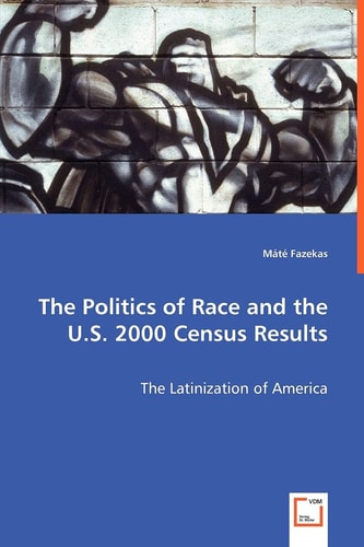 The Politics of Race and the U S 2000 Census Results