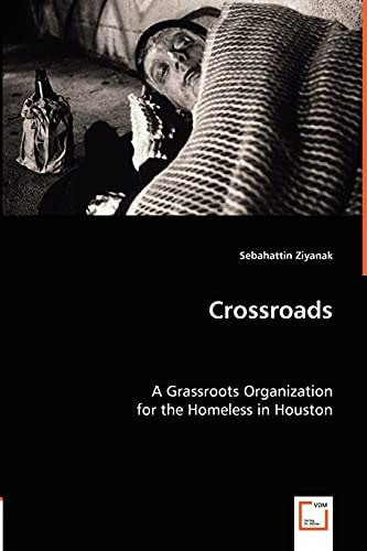 Crossroads A Grassroots Organization for the Homeless in Houston