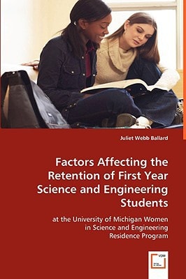 Factors Affecting the Retention of First Year Science and Engineering Students