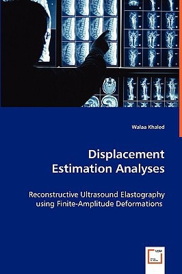 Displacement Estimation Analyses
