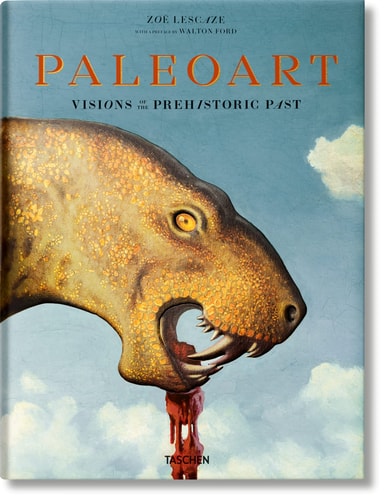 Paleoart Visions of the Prehistoric Past