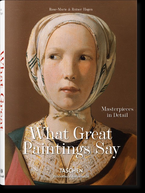 What Great Paintings Say: Masterpieces in Detail