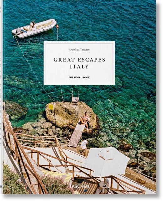 Great Escapes Italy: The Hotel Book