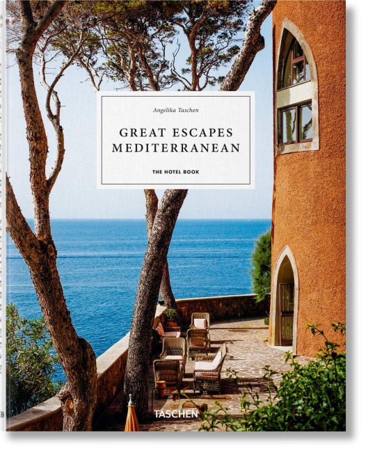 Great Escapes Mediterranean: The Hotel Book