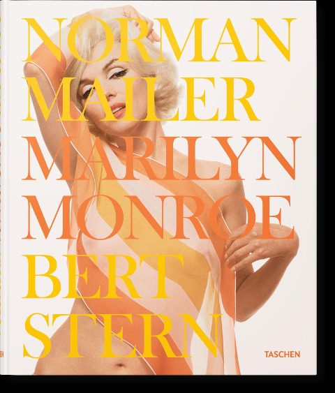 Norman Mailer: Bert Stern. Marilyn Monroe
