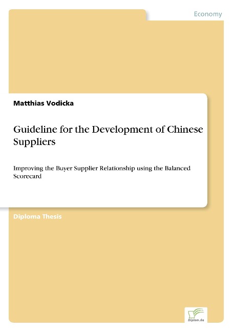Guideline for the Development of Chinese Suppliers: Improving the Buyer Supplier Relationship using the Balanced Scorecard