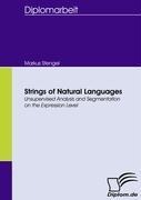 Strings of Natural Languages: Unsupervised Analysis and Segmentation on the Expression Level