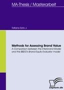 Methods for Assessing Brand Value: A Comparison between the Interbrand Model and the BBDOs Brand Equity Evaluator model