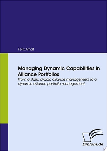 Managing Dynamic Capabilities in Alliance Portfolios