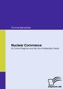 Nuclear Commerce: Its Control Regime and the Non-Proliferation Treaty