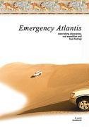 Emergency Atlantis: Astonishing discoveries, real expedition and true findings