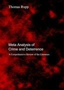 Meta Analysis of Crime and Deterrence: A Comprehensive Review of the Literature