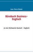 Bürobuch Business-Englisch: 20 000 Stichworte Deutsch - Englisch