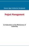 Project Management: An Elaboration on the Effectiveness of Leadership