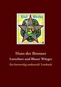 Lotterbett und Blauer Würger: Ein kurzweilig ostdeutsch Lesebuch