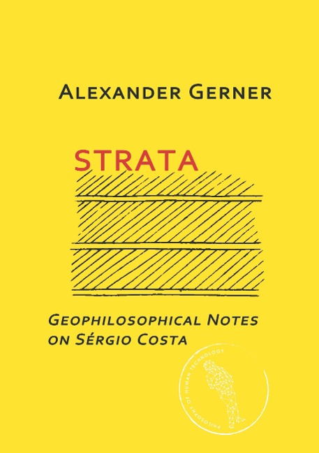 Strata: Geophilosophical Notes on Sérgio Costa