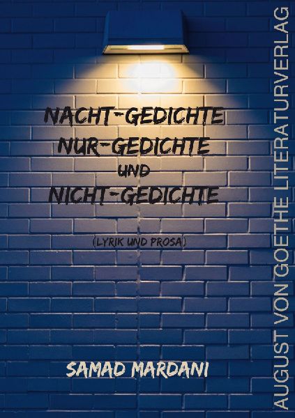 Nacht-Gedichte, Nur-Gedichte und Nicht-Gedichte: Lyrik und Prosa