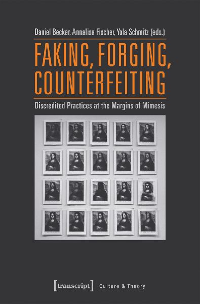 Faking, Forging, Counterfeiting