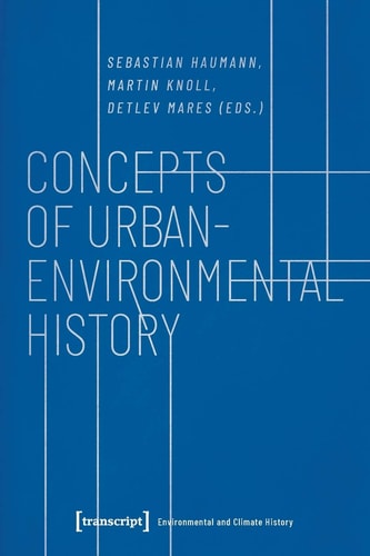 Concepts of Urban-environmental History
