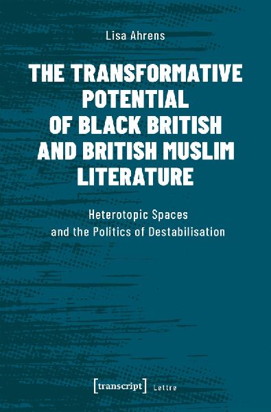 The Transformative Potential of Black British and British Muslim Literature