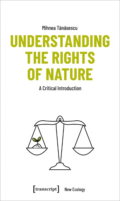 Understanding the Rights of Nature A Critical Introduction