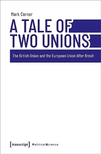 A Tale of Two Unions The British Union and the European Union After Brexit