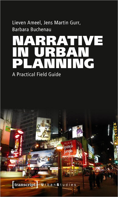 Narrative in Urban Planning A Practical Field Guide