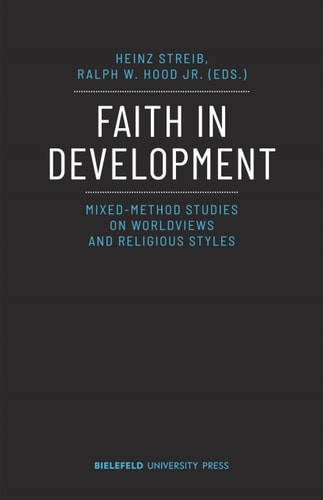 Faith in Development Mixed-Method Studies on Worldviews and Religious Styles