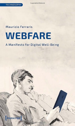 Webfare A Manifesto for Digital Well-Being