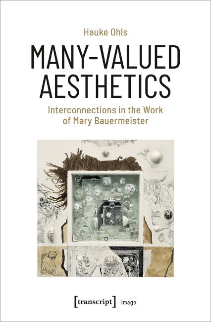 Many-Valued Aesthetics: Interconnections in the Work of Mary Bauermeister