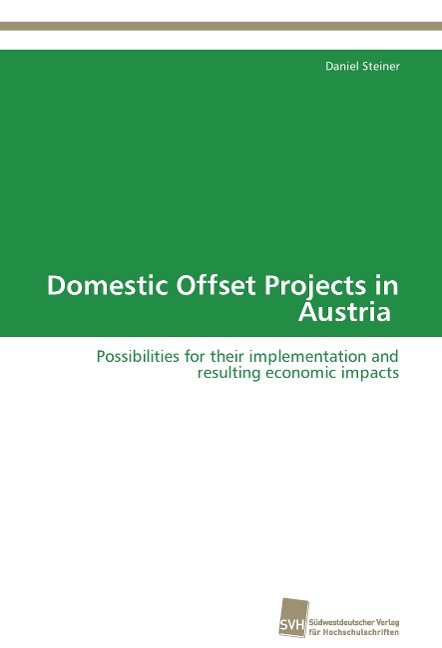 Domestic Offset Projects in Austria: Possibilities for their implementation and resulting economic impacts