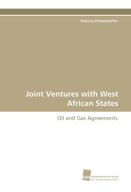 Joint Ventures with West African States: Oil and Gas Agreements