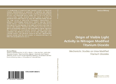 Origin of Visible Light Activity in Nitrogen Modified Titanium Dioxide: Mechanistic Studies on Urea Modified Titanium Dioxides