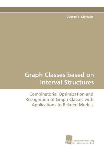 Graph Classes based on Interval Structures: Combinatorial Optimization and Recognition of Graph Classes with Applications to Related Models