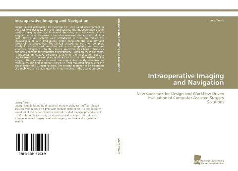 Intraoperative Imaging and Navigation: New Concepts for Design and Workflow Driven Evaluation of Computer Assisted Surgery Solutions