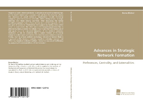 Advances in Strategic Network Formation: Preferences, Centrality, and Externalities