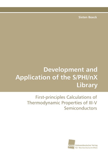 Development and Application of the S/PHI/nX Library: First-principles Calculations of Thermodynamic Properties of III-V Semiconductors
