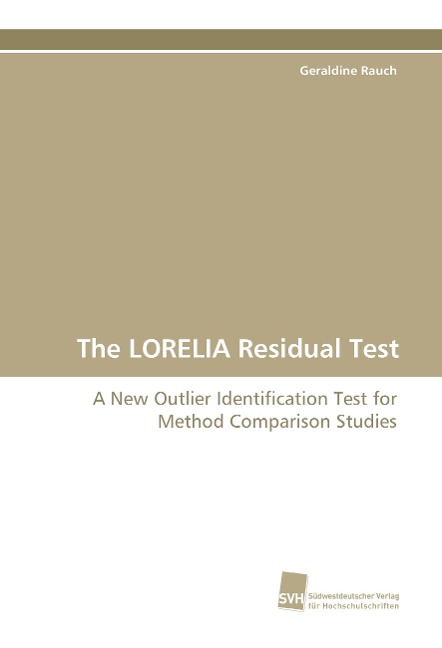The LORELIA Residual Test: A New Outlier Identification Test for Method Comparison Studies
