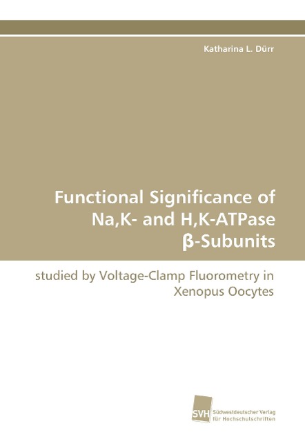 Functional Significance of Na,K- and H,K-ATPase ¿-Subunits: studied by Voltage-Clamp Fluorometry in Xenopus Oocytes