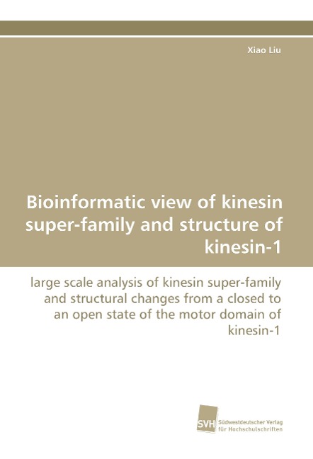 Bioinformatic view of kinesin super-family and structure of kinesin-1: large scale analysis of kinesin super-family and structural changes from a closed to an open state of the motor domain of kinesin-1