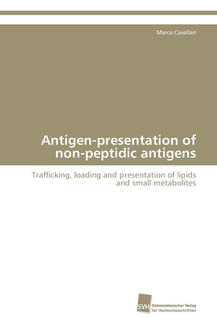 Antigen-presentation of non-peptidic antigens: Trafficking, loading and presentation of lipids and small metabolites