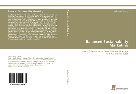 Balanced Sustainability Marketing: How a Fish Processor Deals with the Shortage of a Natural Resource