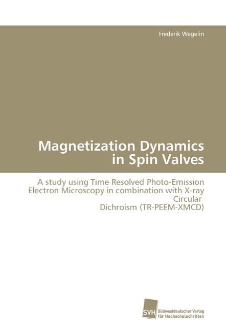 Magnetization Dynamics in Spin Valves: A study using Time Resolved Photo¿Emission Electron Microscopy in combination with X¿ray Circular Dichroism (TR-PEEM-XMCD)