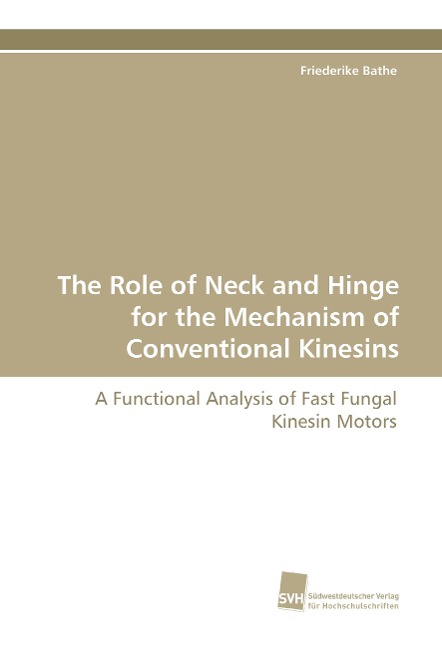 The Role of Neck and Hinge for the Mechanism of Conventional Kinesins: A Functional Analysis of Fast Fungal Kinesin Motors