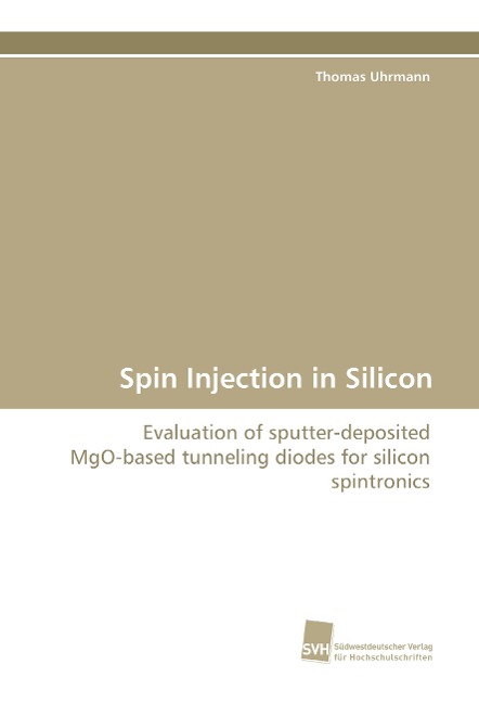 Spin Injection in Silicon: Evaluation of sputter-deposited MgO-based tunneling diodes for silicon spintronics
