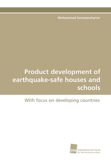 Product development of earthquake-safe houses and schools: With focus on developing countries