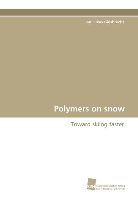 Polymers on snow: Toward skiing faster