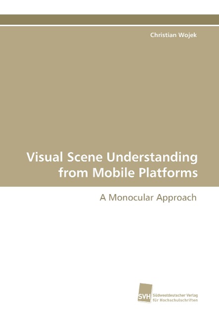 Visual Scene Understanding from Mobile Platforms: A Monocular Approach