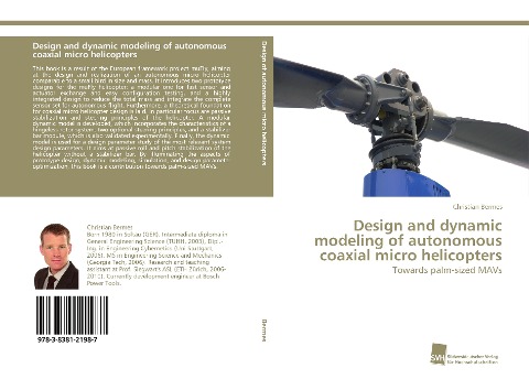Design and dynamic modeling of autonomous coaxial micro helicopters: Towards palm-sized MAVs