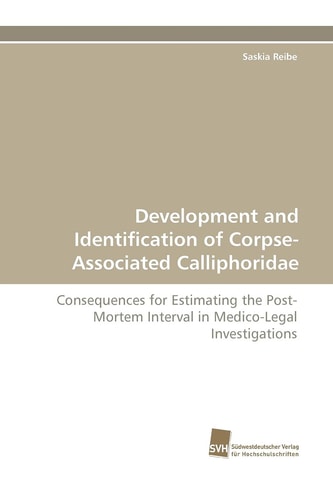 Development and Identification of Corpse-Associated Calliphoridae